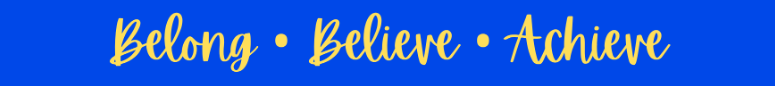 Belong, Believe, Achieve Our Vision